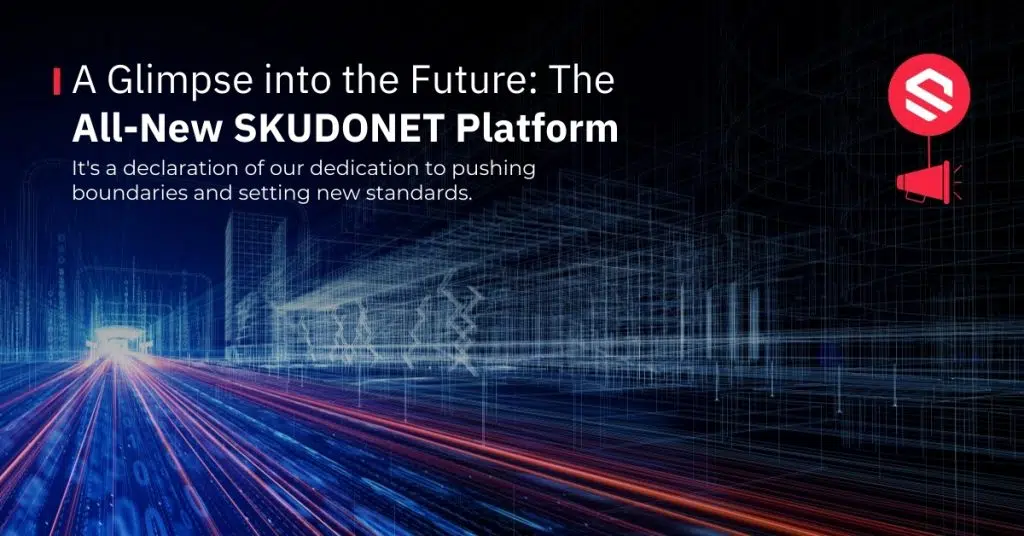 Discover the All-New SKUDONET Platform