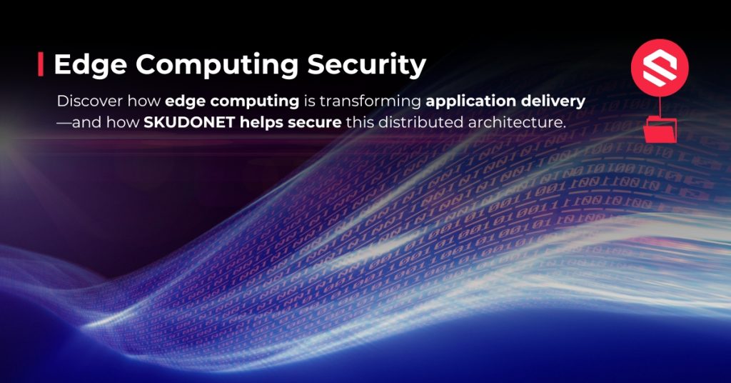 SKUDONET Edge Security Computing