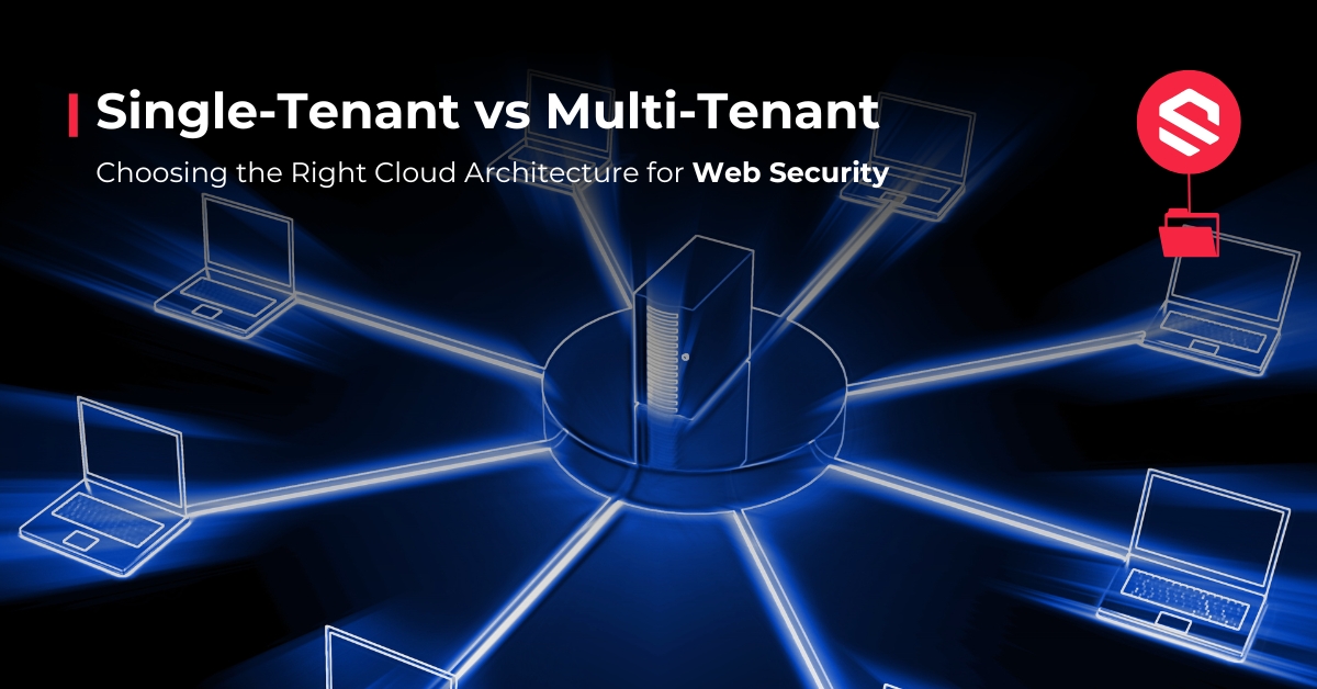 Multi-Tenant vs Single-Tenant