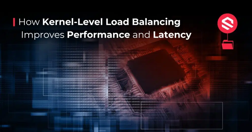 How Kernel Level Load Balancing Works